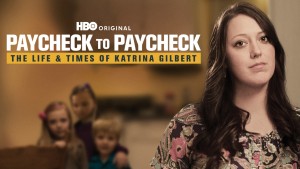 Chuyện Đồng Lương: Cuộc Sống Của Katrina Gilbert - Paycheck to Paycheck: The Life & Times of Katrina Gilbert