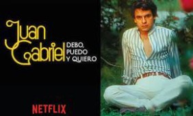 Juan Gabriel: Điều Tôi Phải Làm - Juan Gabriel: I Must, I Can, I Will